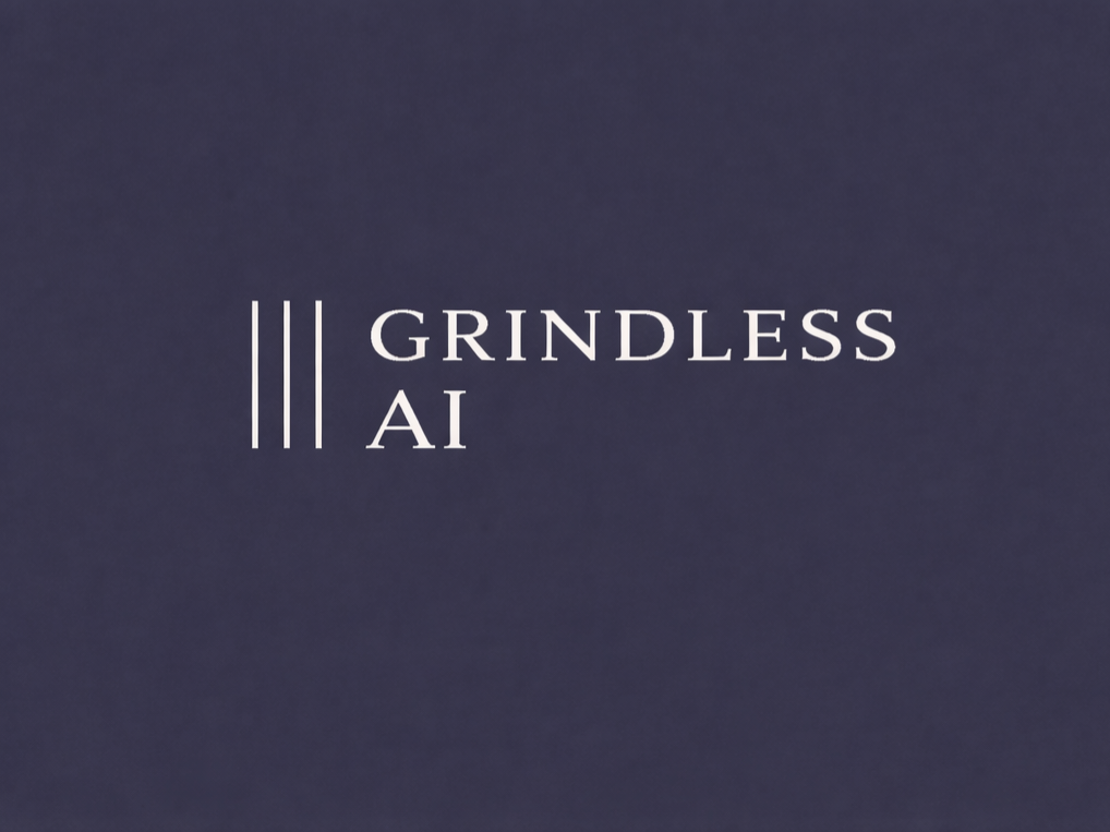 Grindless AI
